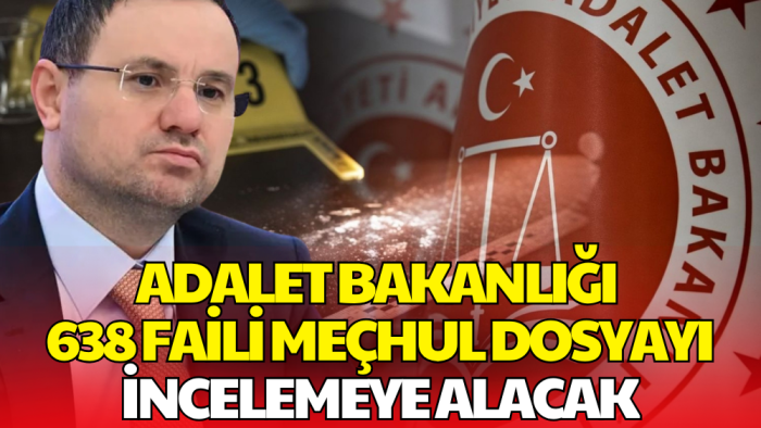 Adalet Bakanlığı Harekete Geçti: 638 Faili Meçhul Dosya Yeniden Açılıyor